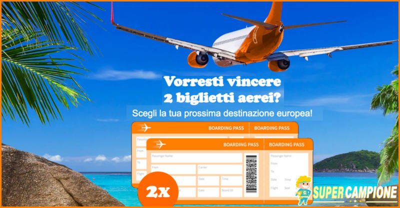 Vinci gratis 2 biglietti aerei Easyjet