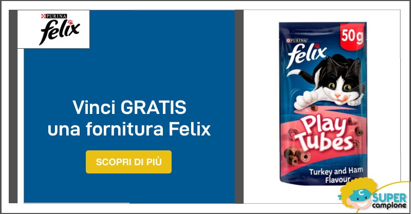 Vinci gratis 1 fornitura Felix 