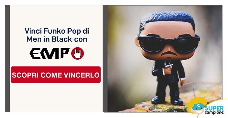 Vinci il Funko Pop di Men in Black con EMP