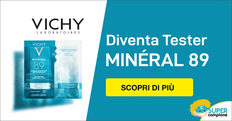 Diventa tester di Vichy Minéral 89