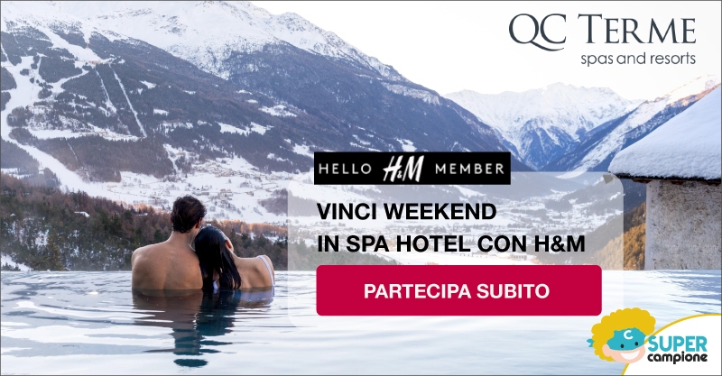 Vinci weekend in SPA Hotel con H&M