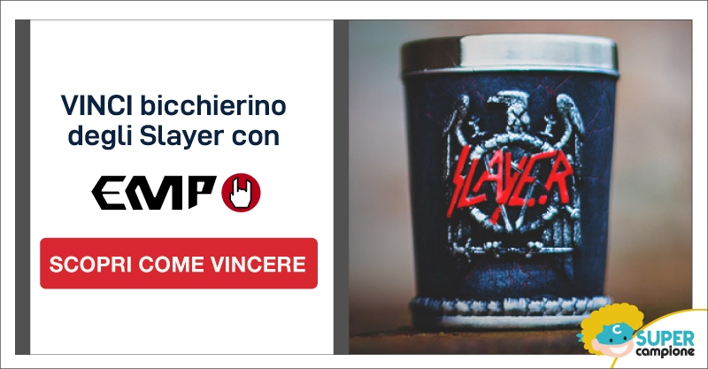 Vinci il bicchierino degli Slayer con EMP