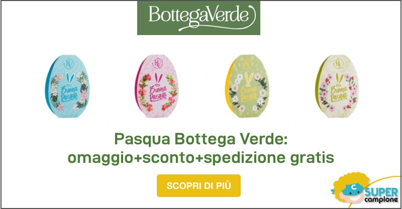 Offerta di Pasqua Bottega Verde: omaggio + sconto + spedizione gratuita