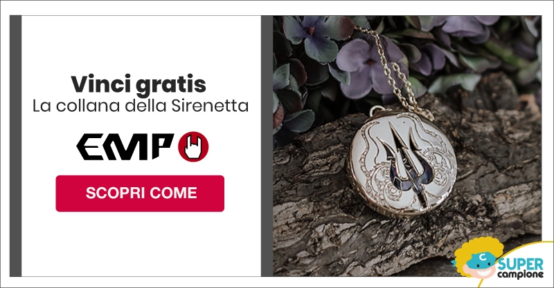 Vinci gratis la collana della Sirenetta con EMP