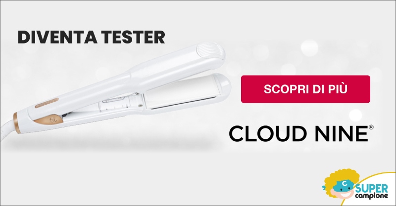 Diventa tester prodotti Cloud Nine