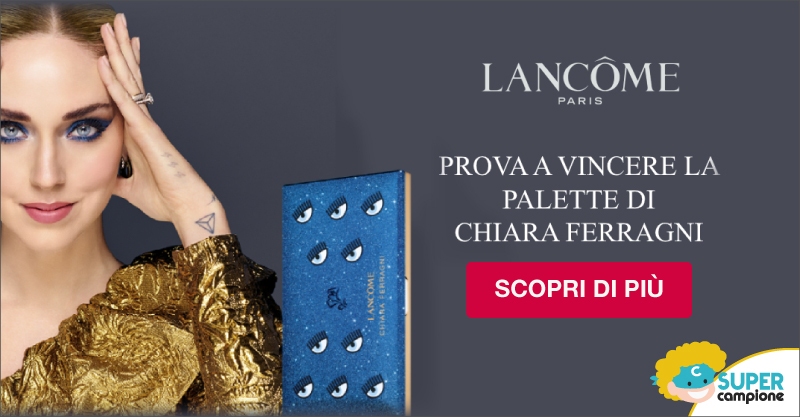 Prova a vincere Palette di Chiara Ferragni con Lancome