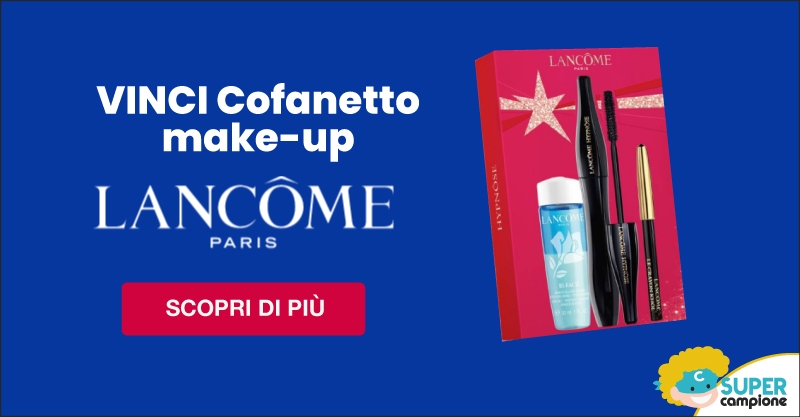 Vinci GRATIS cofanetto make-up Lancôme