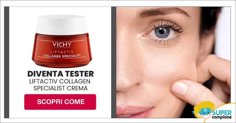 Diventa tester Vichy Liftactiv collagen specialist crema