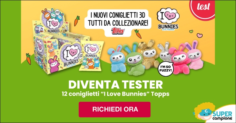 Diventa tester coniglietti “I Love Bunnies”