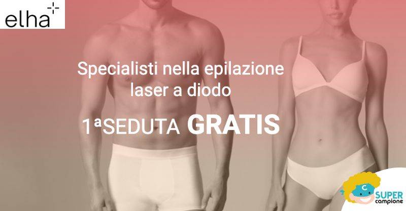 Epilazione laser a diodo Elha: prima seduta gratuita